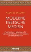 Moderne Tibetische Medizin
