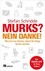 Murks? Nein danke!