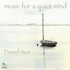 Music for a Quiet Mind, 1 Audio-CD