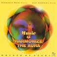 Music to Harmonize the Aura Audio CD