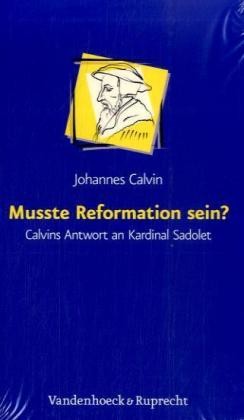 Musste Reformation sein?