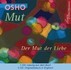 Mut, Der Mut der Liebe, 2 Audio-CDs