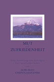 Mut und Zufriedenheit