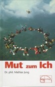 Mut zum Ich