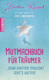 Mutmachbuch für Träumer