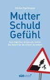 Mutterschuldgefühl