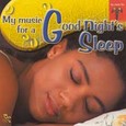 My Music for a Good Night´s Sleep Audio CD