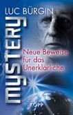 MYSTERY - Neue Beweise für das Unerklärliche