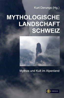 Mythologische Landschaft Schweiz