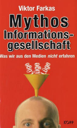 Mythos Informationsgesellschaft