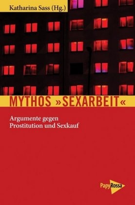 Mythos \"Sexarbeit\"