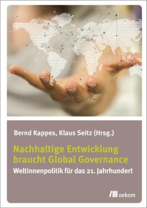 Nachhaltige Entwicklung braucht Global Governance