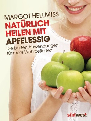 Natürlich heilen mit Apfelessig