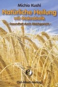 Natürliche Heilung mit Makrobiotik