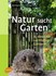 Natur sucht Garten