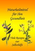 Naturheilmittel für Ihre Gesundheit