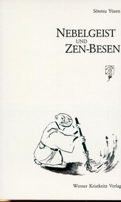 Nebelgeist und Zen-Besen