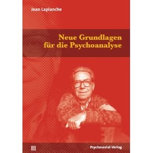 Neue Grundlagen für die Psychoanalyse