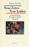 Neue Zeiten - Neue Leiden