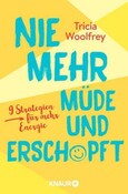 Nie mehr müde und erschöpft