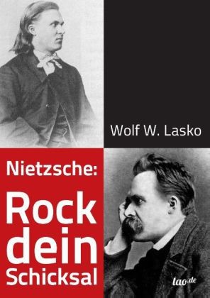 Nietzsche: Rock dein Schicksal