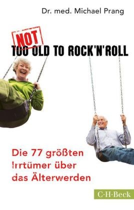 Not Too Old to Rock \'n\' Roll