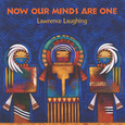Now Our Minds are One Audio CD