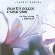 O Great Spirit & From the Goddess Audio CD