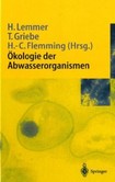 Ökologie der Abwasserorganismen