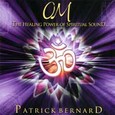 OM - The Healing Power of Spiritual Sound Audio CD