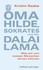 Oma Hilde, Sokrates und der Dalai Lama