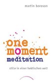 One Moment Meditation