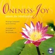 Oneness Joy - Music for Meditation Audio CD