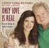 Only Love Is Real, Audio-CD
