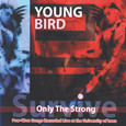 Only the Strong Survive Audio CD