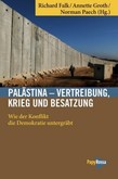 Palästina - Vertreibung, Krieg und Besatzung