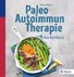 Paleo Autoimmun Therapie