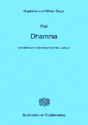 Pali Dhamma, vornehmlich in der kanonischen Literatur