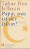 Papa, was ist der Islam?