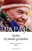 Papaji - Nichts ist jemals geschehen