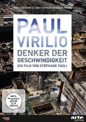 Paul Virilio - Denker der Geschwindigkeit, 1 DVD