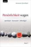 Persönlichkeit wagen - Band 1