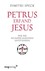 Petrus erfand Jesus