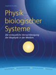 Physik biologischer Systeme