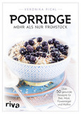 Porridge - mehr als nur Frühstück