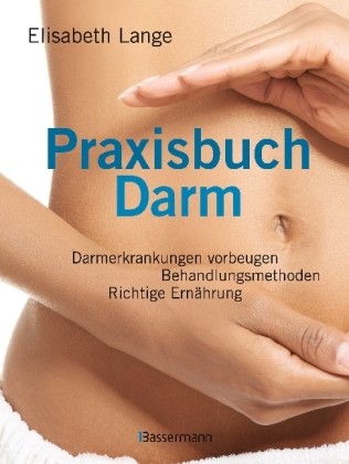 Praxisbuch Darm