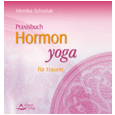 Praxisbuch Hormon-Yoga nach Dinah Rodrigues