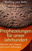 Prophezeiungen für unser Jahrhundert