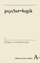 Psychologik Bd.5, Religion und Modernität