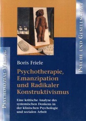 Psychotherapie, Emanzipation und Radikaler Konstruktivismus